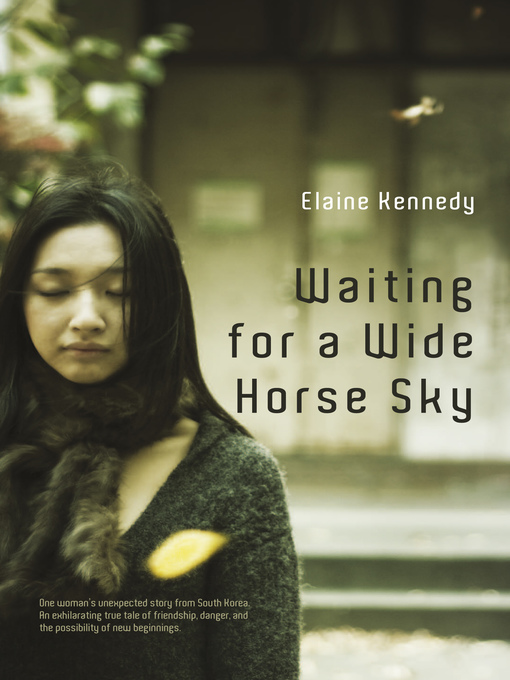 Title details for Waiting for a Wide Horse Sky by Elaine Kennedy - Available